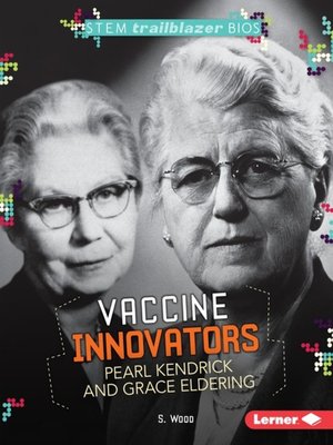 cover image of Vaccine Innovators Pearl Kendrick and Grace Eldering